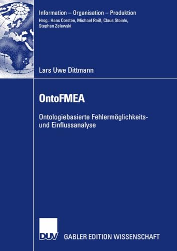 Stock image for OntoFMEA : Ontologiebasierte Fehlermoglichkeits- und Einflussanalyse for sale by Chiron Media