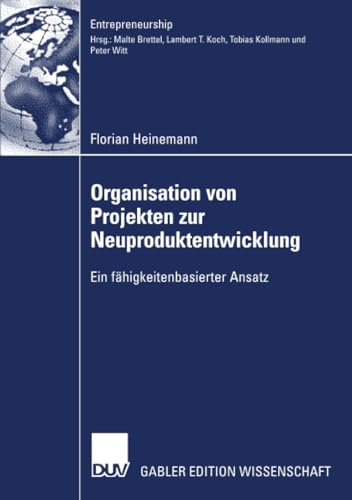 Beispielbild fr Organisation von Projekten der Neuproduktentwicklung Ein fhigkeitenbasierter Ansatz zum Verkauf von Buchpark