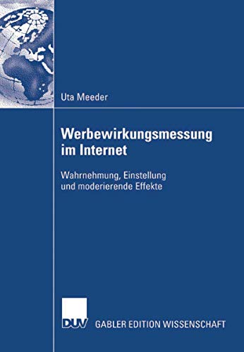 Beispielbild fr Werbewirkungsmessung im Internet Wahrnehmung, Einstellung und moderierende Effekte zum Verkauf von Buchpark