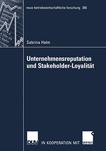 Stock image for Unternehmensreputation und Stakeholder-Loyalitat for sale by Chiron Media