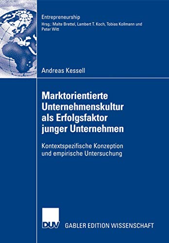 Beispielbild fr Marktorientierte Unternehmenskultur als Erfolgsfaktor junger Unternehmen Kontextspezifische Konzeption und empirische Untersuchung zum Verkauf von Buchpark