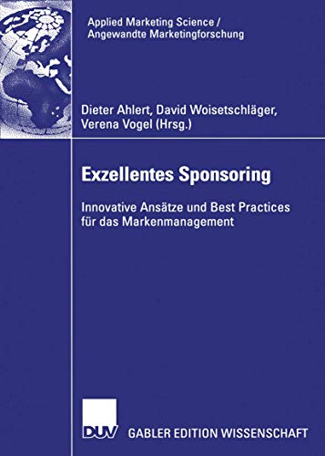 Exzellentes Sponsoring - Ahlert, Dieter|Woisetschläger, David|Vogel, Verena