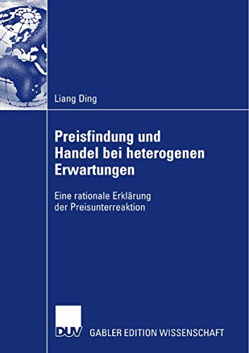 Beispielbild fr Preisfindung und Handel bei heterogenen Erwartungen: Eine rationale Erkl rung der Preisunterreaktion (German Edition) zum Verkauf von Mispah books