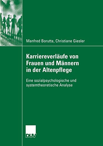 9783835060296: Karriereverlufe von Frauen und Mnnern in der Altenpflege: Eine sozialpsychologische und systemtheoretische Analyse