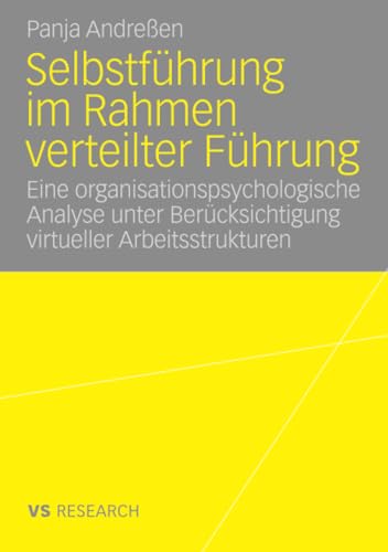 9783835070257: Selbstfhrung im Rahmen verteilter Fhrung: Eine organisationspsychologische Analyse unter Bercksichtigung virtueller Arbeitsstrukturen