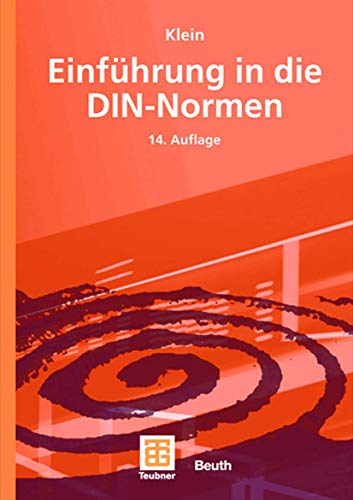 Stock image for Einfhrung in die DIN-Normen (Gebundene Ausgabe) von Martin Klein (Autor), Peter Kiehl (Herausgeber), DIN Deutsches Institut fr Normung e. V. for sale by BUCHSERVICE / ANTIQUARIAT Lars Lutzer