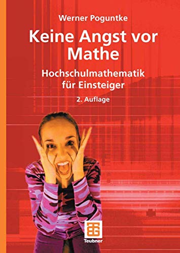 Beispielbild fr Keine Angst vor Mathe: Hochschulmathematik fr Einsteiger zum Verkauf von biblion2