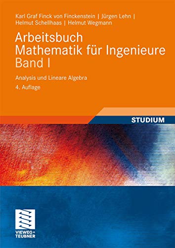 von Finckenstein, Arbeitsbuch Mathematik für Ingenieure I 1 Analysis - Finck von Finckenstein, Karl