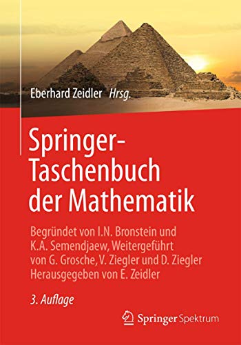 9783835101234: Springer-Taschenbuch der Mathematik: Begrndet von I.N. Bronstein und K.A. Semendjaew Weitergefhrt von G. Grosche, V. Ziegler und D. Ziegler Herausgegeben von E. Zeidler