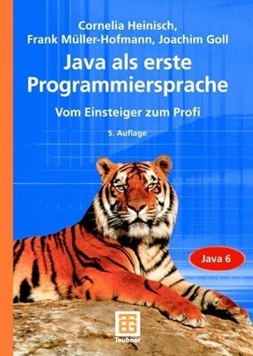 Stock image for Java als erste Programmiersprache: Vom Einsteiger zum Profi for sale by medimops
