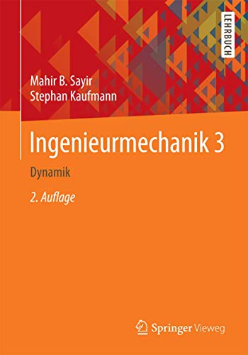Stock image for Ingenieurmechanik 3 : Dynamik for sale by Chiron Media