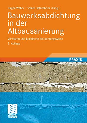 Beispielbild fr Bauwerksabdichtung in der Altbausanierung Verfahren und juristische Betrachtungsweise [Gebundene Ausgabe] Abdichtungsart Abdichtungstechnik Altbau Altbaumodernisierung Bauabnahme Bausanierung Bautechnik Umwelttechnik Sanierung Bau Bauleistungsangebot Bausanierung Bauvergabe Bauwerksabdichtung Elektrophysikalisch Verfahren Horizontalsperre Injektionsverfahren Mauerwerksdiagnostik Sanierung Bau Vertikalsperre I Ulrich Khne Rechtsanwalt Schwerpunkt Privates Baurecht gewerbliches Mietrecht WEG-Recht Architektenrecht (Autor), Dipl.-Ing. Stefan Hemmann ffentlich bestellter und vereidigter Sachverstndiger der IHK zu Leipzig (Autor), Dipl.-Ing. Ines Goschka ffentlich bestellte und vereidigte Sachverstndige der HWK Halle (Saale) (Autor), Uwe Wild ffentlich bestellter und vereidigter Sachverstndiger der HWK zu Leipzig (Autor), Dipl.-Ing. Jrgen Weber (Herausgeber), ffentlich bestellter und vereidigter Sachverstndiger der HWK Leipzig, Volker Hafkesbrink (Herausgeber) Rechtsanwalt Schwerp zum Verkauf von BUCHSERVICE / ANTIQUARIAT Lars Lutzer