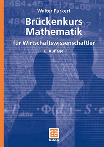 Stock image for Brckenkurs Mathematik fr Wirtschaftswissenschaftler (Studienbcher Wirtschaftsmathematik) for sale by medimops