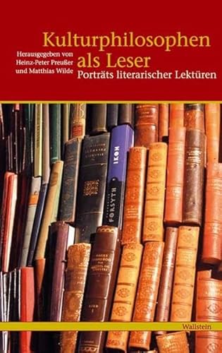 9783835300118: Kulturphilosophen als Leser: Portrts literarischer Lektren