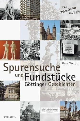 Stock image for Spurensuche und Fundstcke. Gttinger Geschichten. for sale by Grammat Antiquariat