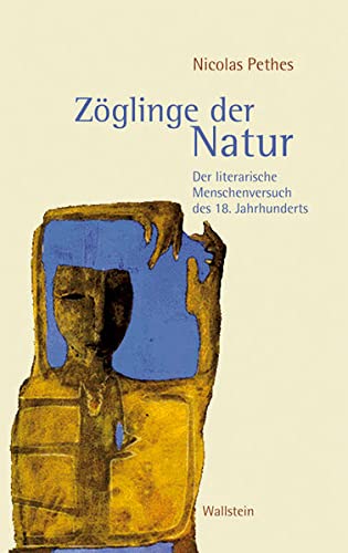 Beispielbild fr Zglinge der Natur. der literarische Menschenversuch des 18. Jahrhunderts. zum Verkauf von Neusser Buch & Kunst Antiquariat