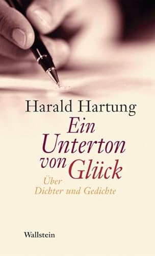 Beispielbild fr Ein Unterton von Glck. ber Dichter und Gedichte zum Verkauf von medimops