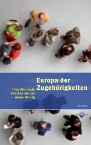 Beispielbild fr Europa der Zugehrigkeiten. zum Verkauf von SKULIMA Wiss. Versandbuchhandlung