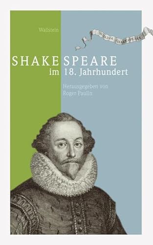 Imagen de archivo de Das achtzehnte Jahrhundert. Supplementa: Shakespeare im 18. Jahrhundert: BD 13 a la venta por medimops