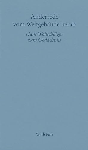 9783835302327: Anderrede vom Weltgebude herab: Hans Wollschlger zum Gedchtnis