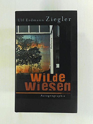 Beispielbild fr Wilde Wiesen. Autogeographie zum Verkauf von Ammareal