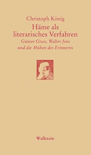 Imagen de archivo de Hme als literarisches Verfahren: Gnter Grass, Walter Jens und die Mhen des Erinnerns a la venta por medimops