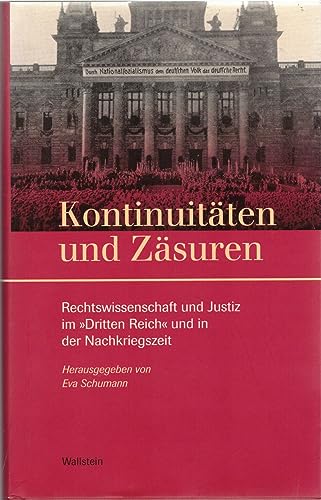 9783835303058: Kontinuitten und Zsuren: Rechtswissenschaft und Justiz im Dritten Reich und in der Nachkriegszeit