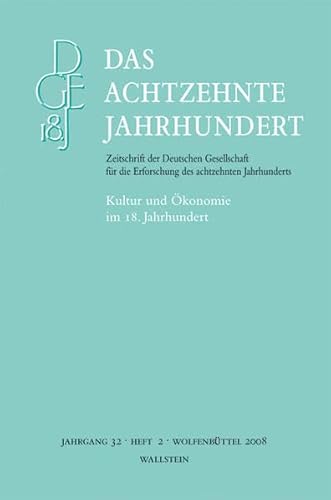 Kultur und Ökonomie im 18. Jahrhundert.