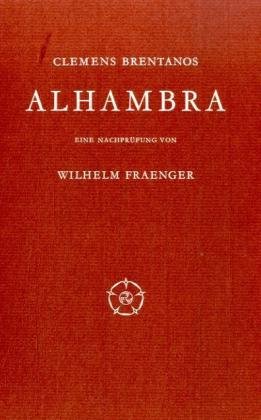 Clemens Brentanos Alhambra: Eine NachprÃ¼fung (9783835304017) by Fraenger, Wilhelm