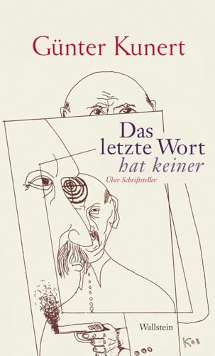 9783835305212: Das letzte Wort hat keiner: ber Schriftsteller und Schriftstellerei