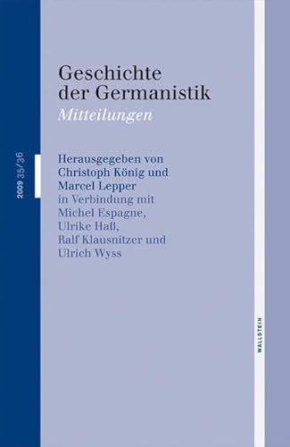 Imagen de archivo de Geschichte der Germanistik. Mitteilungen. Herausgegeben von Christoph Knig Doppelheft 35 / 36. a la venta por Buli-Antiquariat