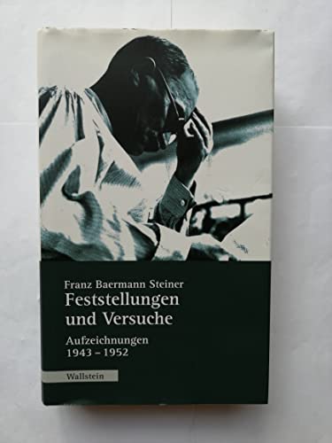 9783835305489: Feststellungen und Versuche: Aufzeichnungen 1943-1952