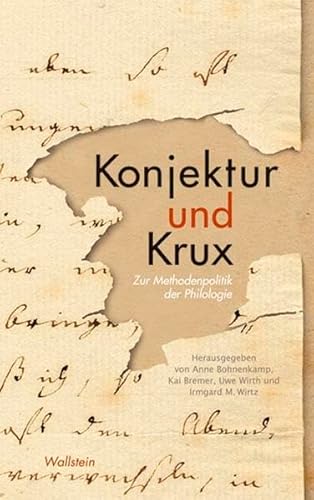 9783835306042: Konjektur und Krux: Zur Methodenpolitik der Philologie