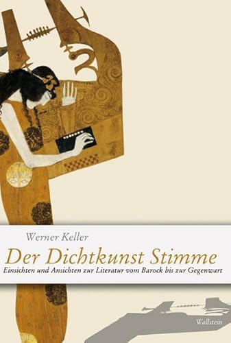 Beispielbild fr Der Dichtkunst Stimme - Einsichten und Ansichten zur Literatur vom Barock bis zur Gegenwart zum Verkauf von Antiquariat Andreas Schwarz