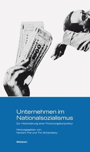 Beispielbild fr Unternehmen im Nationalsozialismus. zum Verkauf von SKULIMA Wiss. Versandbuchhandlung