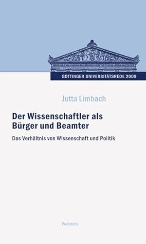 Beispielbild fr Der Wissenschaftler als Brger und Beamter: Das Verhltnis von Wissenschaft und Politik zum Verkauf von medimops