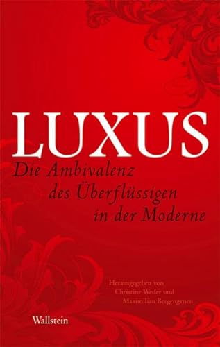 Stock image for Luxus. for sale by SKULIMA Wiss. Versandbuchhandlung