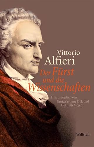 Der Fürst und die Wissenschaften. Aus d. Ital. übers. v. Friedrich Buchholz. In Verbindung mit d....