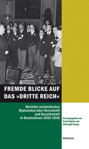 9783835308701: Fremde Blicke auf das Dritte Reich: Berichte auslndischer Diplomaten ber Herrschaft und Gesellschaft in Deutschland 1933-1945: 49