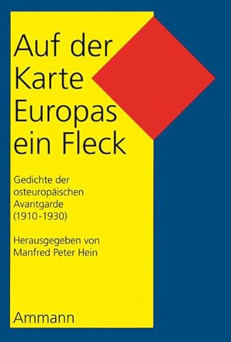 Auf der Karte Europas ein Fleck: Gedichte der osteuropäischen Avantgarde (1910 - 1930) - Manfred Peter Hein