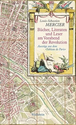 9783835309180: Bcher, Literaten und Leser am Vorabend der Revolution: Auszge aus dem 'Tableau de Paris'