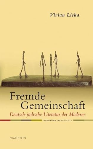 Imagen de archivo de Fremde Gemeinschaft: Deutsch-jdische Literatur der Moderne a la venta por medimops