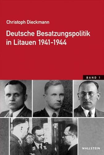 Deutsche Besatzungspolitik in Litauen 1941-1944. Zwei Bände. - Dieckmann, Christoph,
