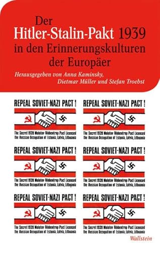 Beispielbild fr Der Hitler-Stalin-Pakt 1939 in den Erinnerungskulturen der Europer. Unter Mitarbeit von Ines Keske. zum Verkauf von Antiquariat Bader Tbingen