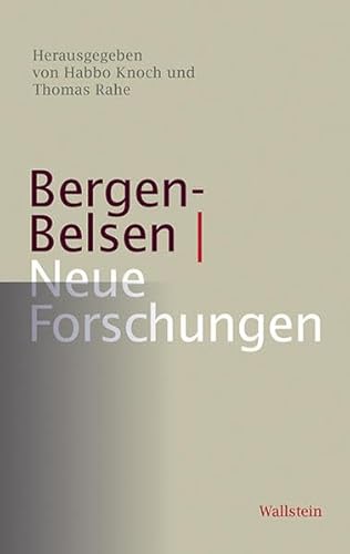 Stock image for Bergen-Belsen. Neue Forschungen (Bergen-Belsen, Dokumente u. Forschungen; Bd. 2). for sale by Antiquariat Logos