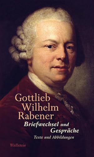 Rabener, Briefwechsel - Gottlieb Wilhelm Rabener