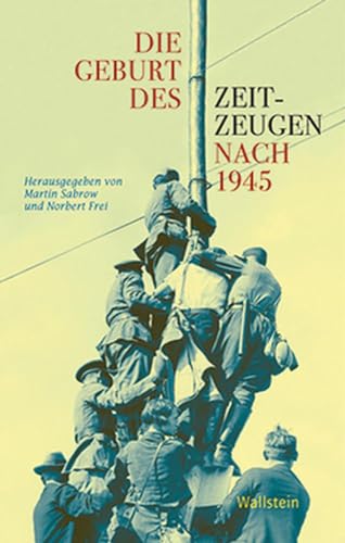 9783835310360: Die Geburt des Zeitzeugen nach 1945: 14