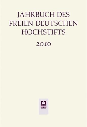 Beispielbild fr Jahrbuch des Freien Deutschen Hochstifts 2010 zum Verkauf von medimops