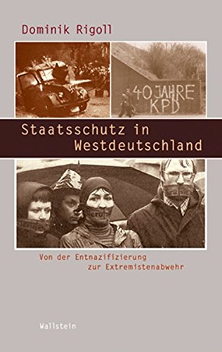 9783835310766: Staatsschutz in Westdeutschland: Von der Entnazifizierung zur Extremistenabwehr: 13