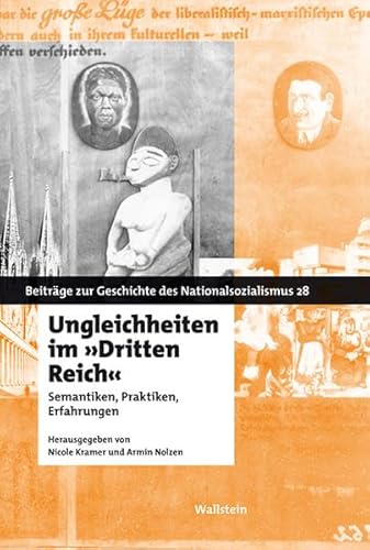 Beispielbild fr Ungleichheiten im Dritten Reich: Semantiken, Praktiken, Erfahrungen zum Verkauf von medimops